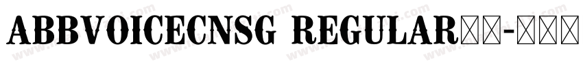 ABBvoiceCNSG Regular下载字体转换